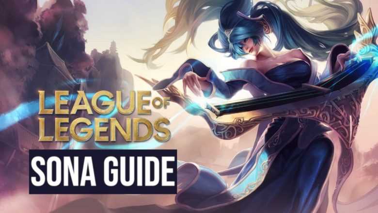 Ultimativer Sona Guide Beste League Of Legends Builds Runen Tipps