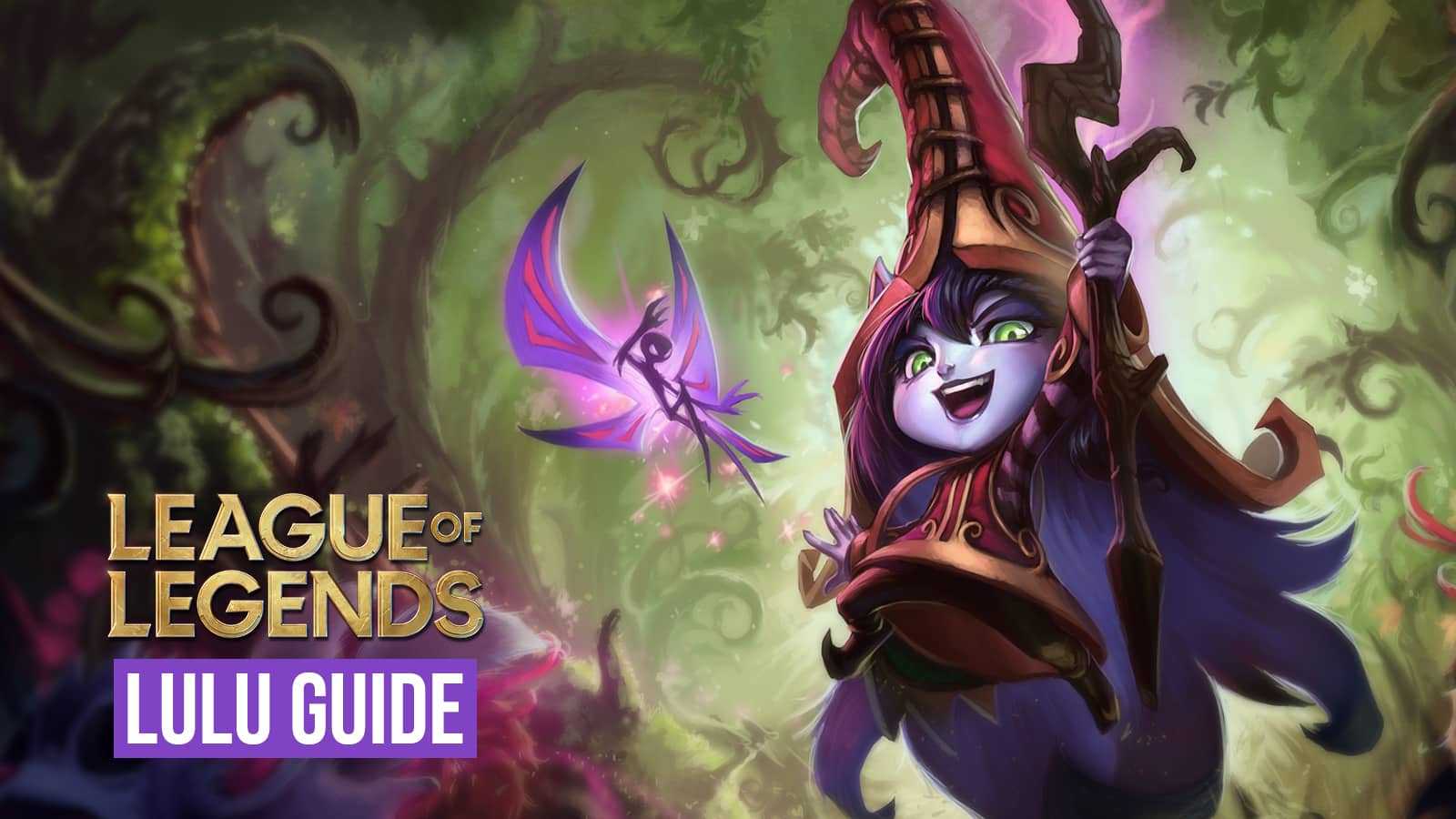 Ultimativer Lulu Guide Beste League Of Legends Builds Runen Tipps