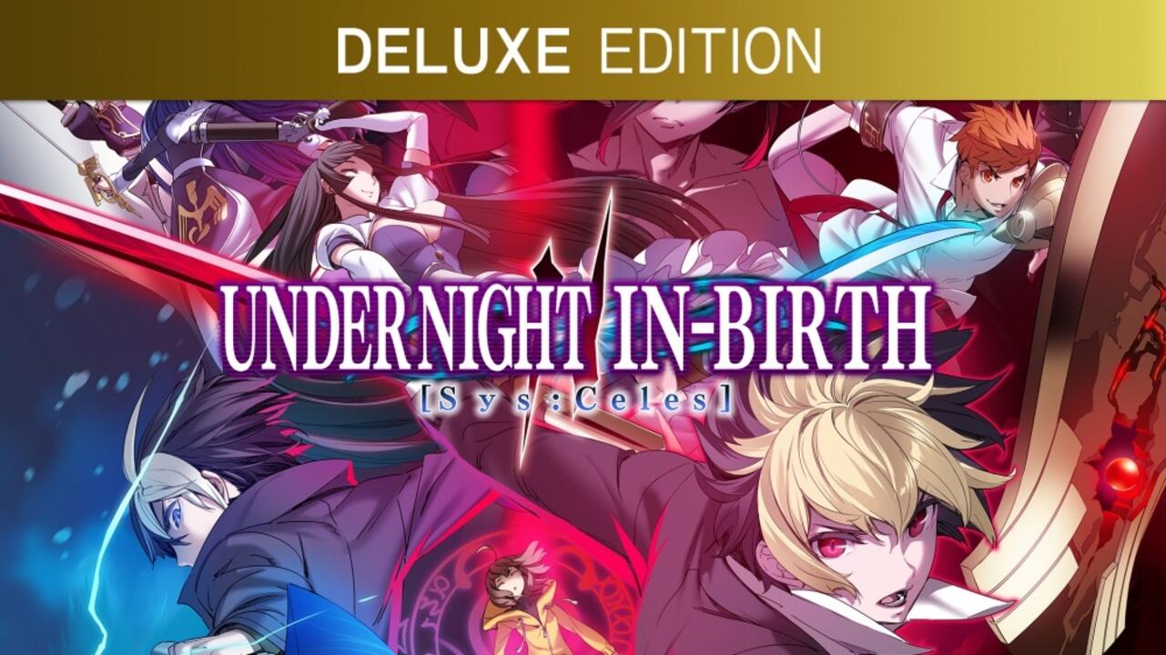 UNTER NACHT IN-BIRTH II Sys: Celes