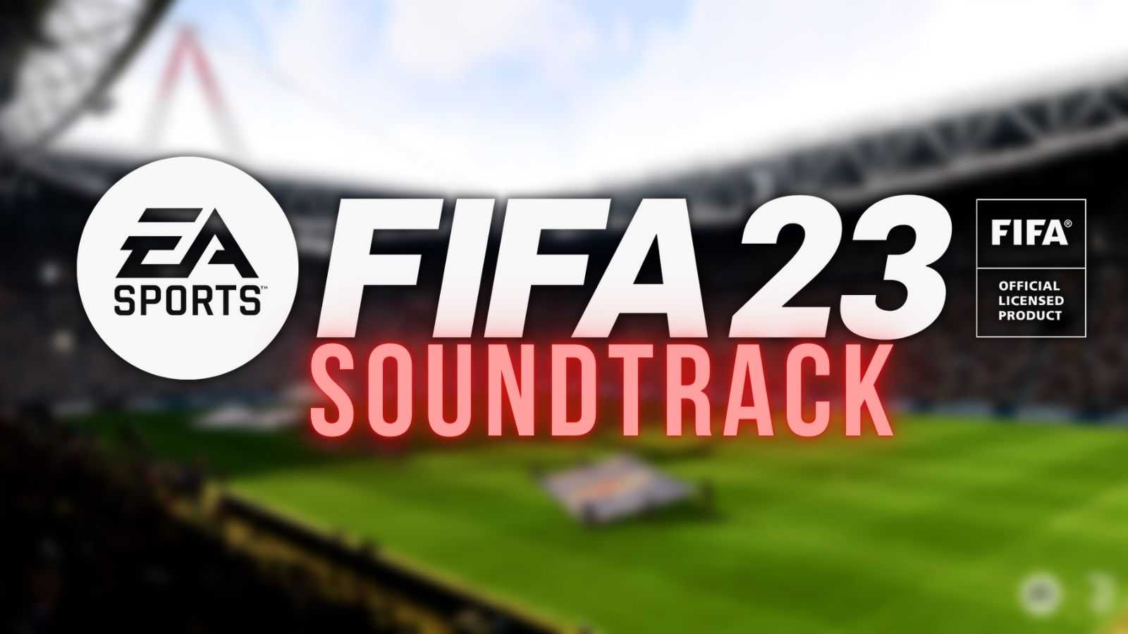 FIFA 23-Soundtrack Enthüllt: Bad Bunny, Denzel Curry, Labrinth, Mehr